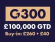 G300 NPL | Coventry, 21 - 26 APRIL 2026 | £100.000 GTD